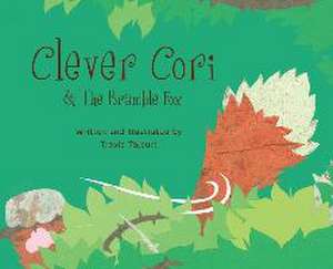 Clever Cori & The Bramble Fox de Travis Talburt