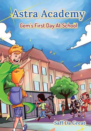 Astra Academy - Gem's First Day At School de Saff Da Great