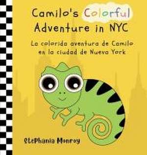 Camilo's Colorful Adventure in NYC/La colorida aventura de Camilo en la ciudad de Nueva York de Stephania Monroy