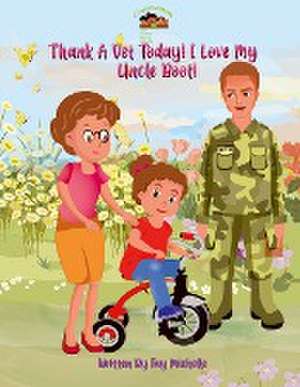 Thank A Vet! I Love My Uncle Boot! de Fay Michelle