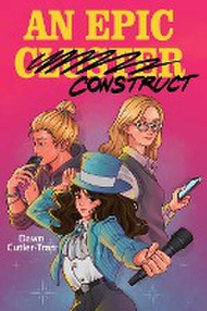 An Epic Construct de Dawn Cutler-Tran