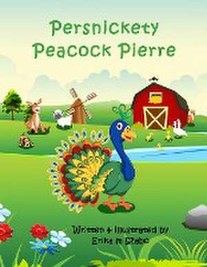 Persnickety Peacock Pierre de Erika M Szabo