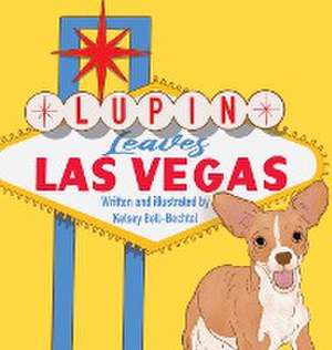 Lupin Leaves Las Vegas de Kelsey Bell-Bechtol