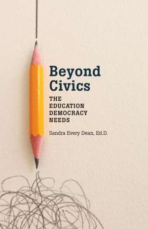 Beyond Civics de Sandra Every Dean