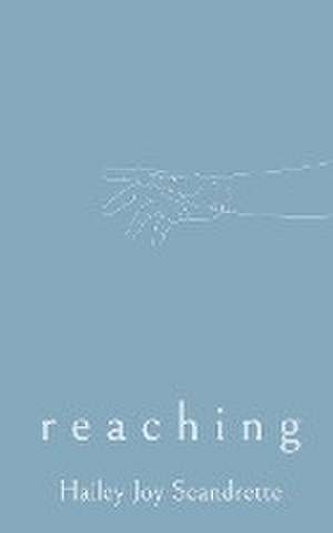 Reaching de Hailey Joy Scandrette