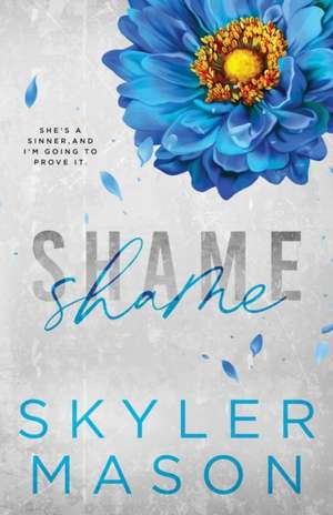 Shame de Skyler Mason