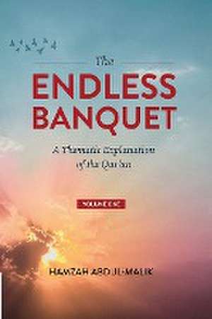 The Endless Banquet (Volume I) de Hamzah Abdul-Malik