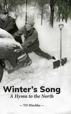 Winter's Song de Td Mischke