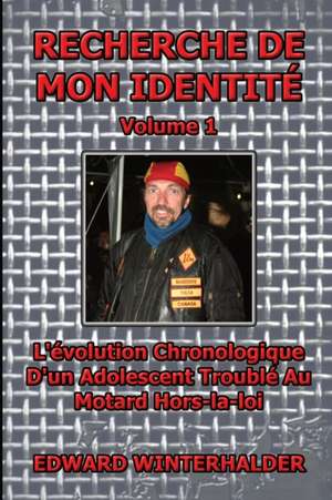 Recherche De Mon Identité (Vol 1) de Edward Winterhalder