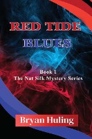 Red Tide Blues de Bryan Huling
