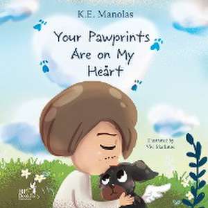 Your Pawprints Are on My Heart de K. E. Manolas