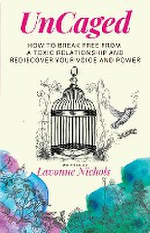 UnCaged de Lavonne Nichols