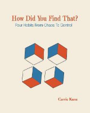 How Did You Find That ? de Carrie Kane