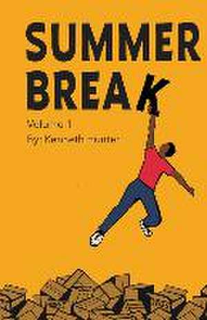 Summer Break Vol.1 de Kenneth Hunter