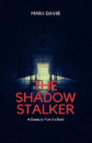 The Shadow Stalker de Mark Davie