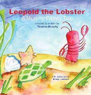 Leopold the Lobster de Thomas Murphy