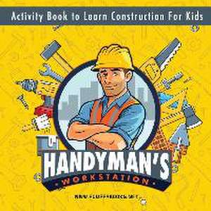 Handyman's workstation. Activity Book to Learn Construction For Kids de Alexey Myachkin