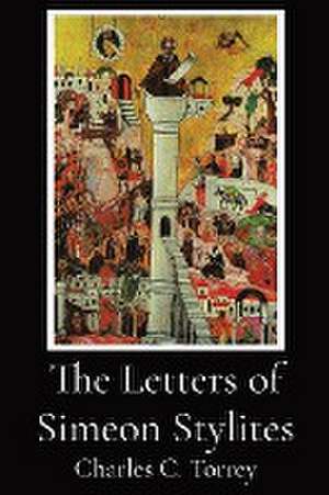 The Letters of Simeon Stylites de Charles C. Torrey