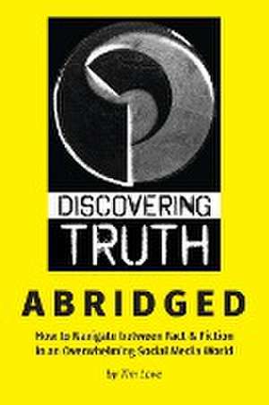 Discovering Truth Abridged de Tim Love