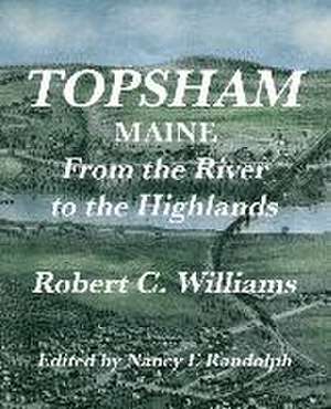 Topsham, Maine de Robert C Williams