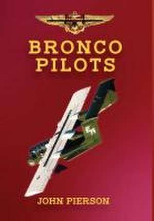 Bronco Pilots de John H Pierson