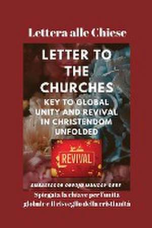 Lettera alle Chiese Spiegata la chiave per l'unità globale e il risveglio della cristianità de Ambassador Monday O. Ogbe