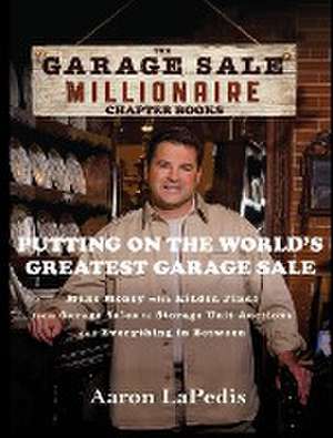 Putting On The World's Greatest Garage Sale de Aaron Lapedis