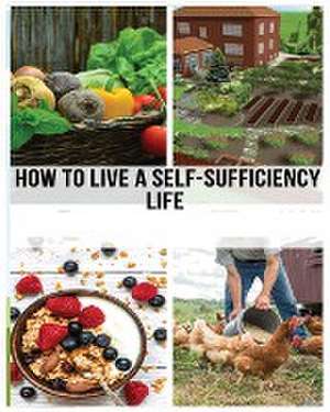 Mastering the Self-Sufficient Life de Timothy Barber