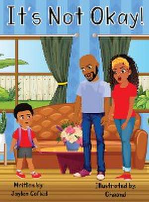 It's Not Okay de Jaylen Cofield