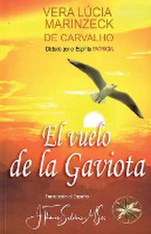 El Vuelo de la Gaviota de Vera Lúcia Marinzeck de Carvalho