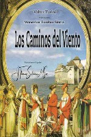 Los Caminos del Viento de Valter Turini