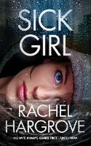 Sick Girl de Rachel Hargrove