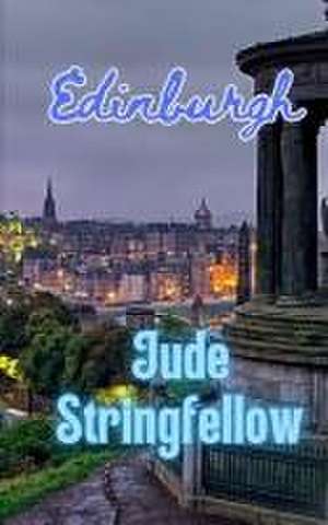 Edinburgh de Jude Stringfellow