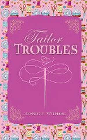 Tailor Troubles de Monroe Wildrose