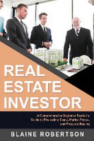 Real Estate Investor de Blaine Robertson