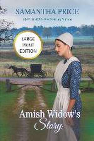 Amish Widow's Story LARGE PRINT de Samantha Price