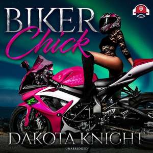 Biker Chick de Dakota Knight