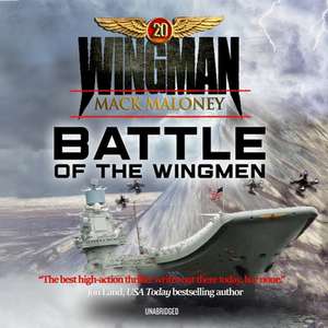 Battle of the Wingmen Lib/E de Mack Maloney