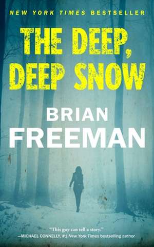 The Deep, Deep Snow de Brian Freeman