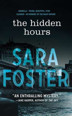 The Hidden Hours de Sara Foster