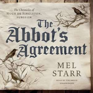 The Abbot's Agreement Lib/E de Mel Starr