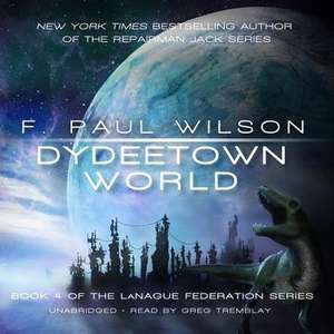 Dydeetown World de F. Paul Wilson