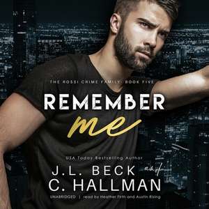 Remember Me Lib/E de J. L. Beck