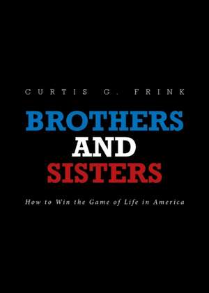 Brothers and Sisters de Curtis G. Frink