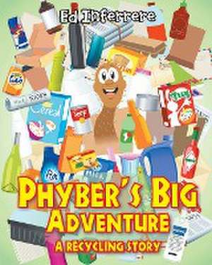 Phyber's Big Adventure de Ed Inferrere