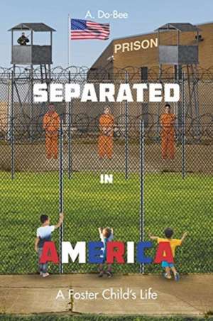 Do-Bee, A: SEPARATED IN AMER