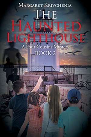 The Haunted Lighthouse de Margaret Krivchenia