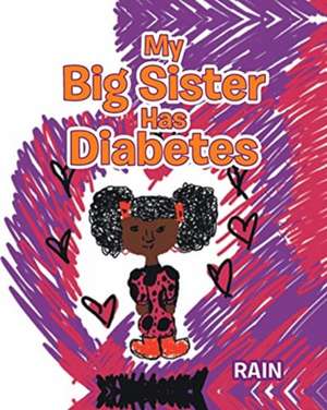 My Big Sister Has Diabetes de R. Ain