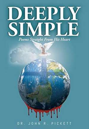 Deeply Simple de John R. Pickett