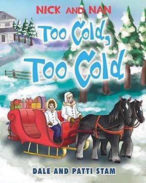 Stam, D: TOO COLD TOO COLD